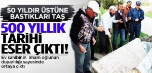Kapı eşiğindeki taş, tarihi eser çıktı!