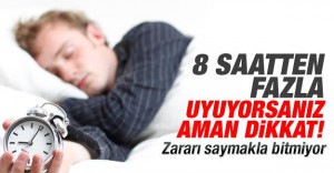 8 saatten fazla uyuyorsanız aman dikkat!