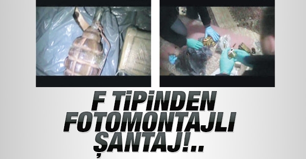 F tipinden fotomontajlı şantaj!