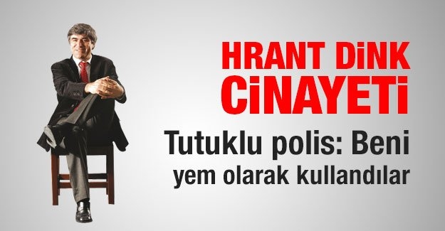 “Beni yem olarak kullandılar”