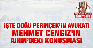 İşte Doğu Perinçek’in avukatı Mehmet Cengiz’in AİHM’deki konuşması