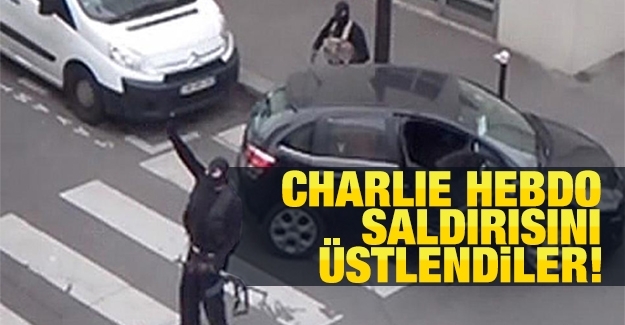 Charlie Hebdo saldırısını üstlendiler!