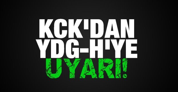 KCK’dan YDG-H’ye uyarı!