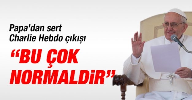 Papa’dan sert Charlie Hebdo çıkışı