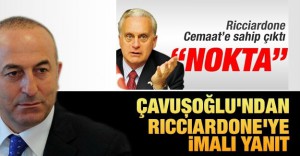 Çavuşoğlu’ndan Ricciardone’ye imalı yanıt