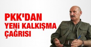 PKK’dan yeni kalkışma çağrısı