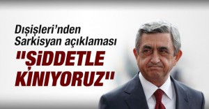Dışişleri’nden Sarkisyan açıklaması