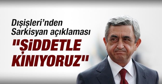 Dışişleri’nden Sarkisyan açıklaması