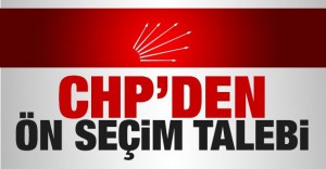 CHP’den ön seçim talebi!