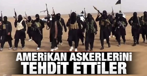 Amerikan askerlerini tehdit ettiler