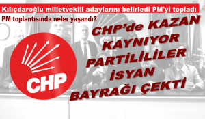 CHP’de kazan kaynıyor partililer isyan bayrağı çekti
