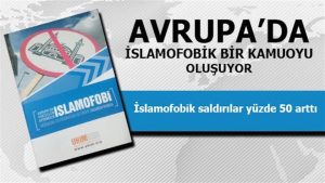 Avrupa’da ‘İslamofobik’ bir kamuoyu oluşuyor