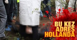 Bu kez adres Hollanda!