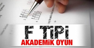 F tipi akademik oyun!