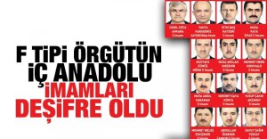 F tipi örgütün İç Anadolu imamları deşifre oldu!