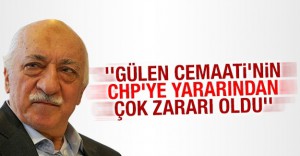 ”Gülen Cemaati’nin CHP’ye yararından çok zararı oldu”