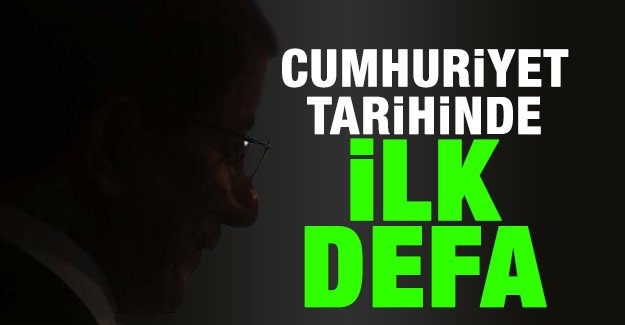 Cumhuriyet tarihinde ilk defa