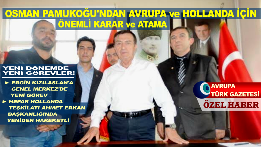 Osman Pamukoğlu’dan Avrupa ve Hollanda için önemli karar