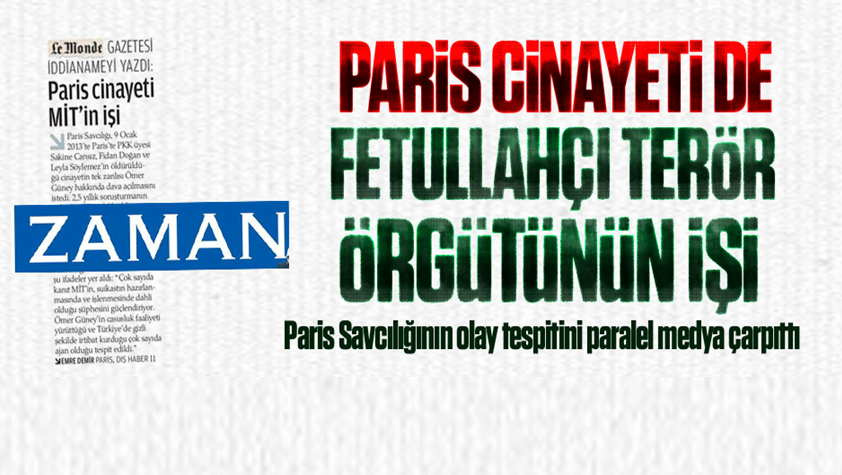 Paris cinayeti de Fetullahçı terör örgütü işi