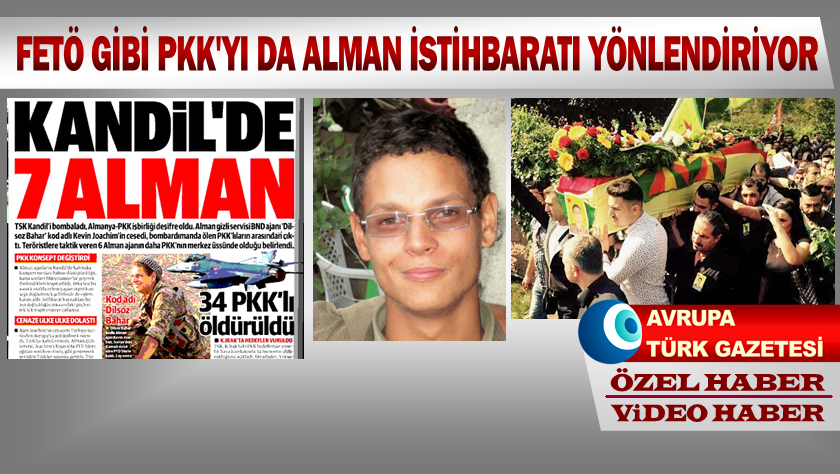 FETÖ gibi PKK’yı da Alman istihbaratı yönlendiriyor