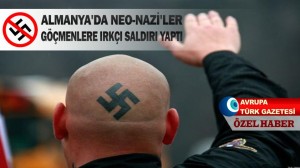 Almanya’da neo-Nazi’ler göçmenlere ırkçı saldırı yaptı