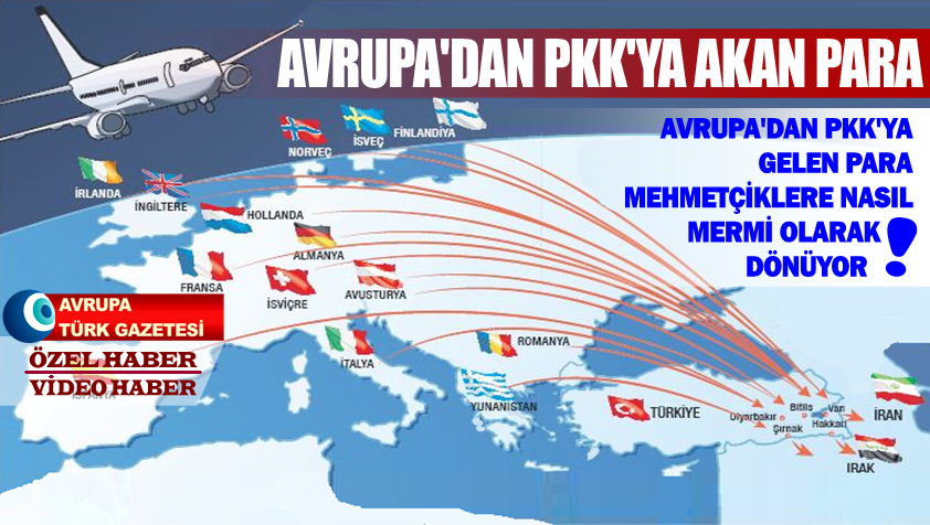 Avrupa ülkelerinin terörist PKK’yla para trafiği