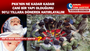 PKK’nın ne kadar cani bir yapı olduğunu 90’lı yıllara dönerek hatırlayalım