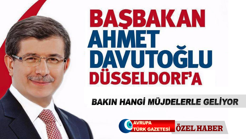 Başbakan Davutoğlu 3 Ekim’de Düsseldorf’ta Türklerle buluşuyor