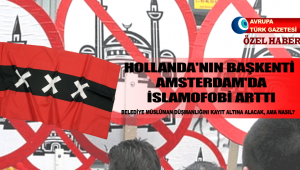 Hollanda’nın başkenti Amsterdam’da İslamofobi arttı