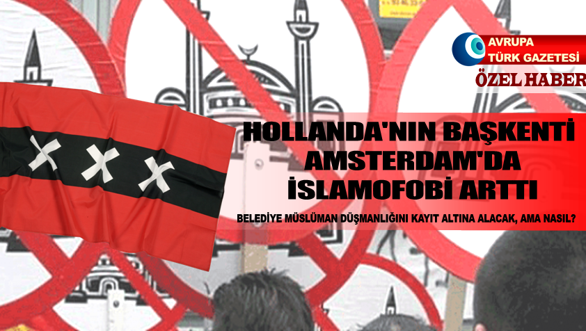 Hollanda’nın başkenti Amsterdam’da İslamofobi arttı
