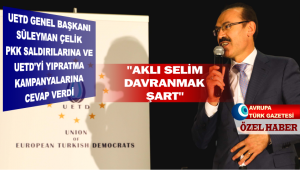 UETD Genel Başkanı Süleyman Çelik PKK saldırılarına ve UETD’yi yıpratma kampanyalarına cevap verdi