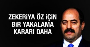 Zekeriya Öz için bir yakalama kararı daha