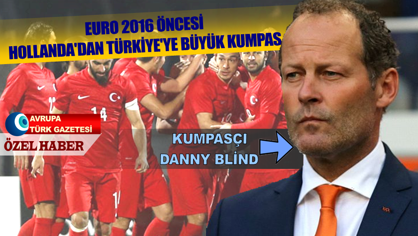 Hollanda’dan Türkiye’ye büyük kumpas