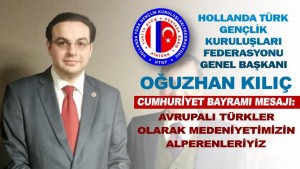 Kılıç: Avrupalı Türkler olarak medeniyetimizin Alperenleriyiz