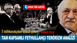 3 istihbaratçı Fethullahçı terörizmi analiz etti