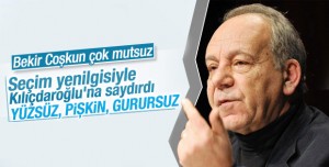 Sözcü yazarı Bekir Coşkun: Kılıçdaroğlu yüzsüz, pişkin, gurursuz