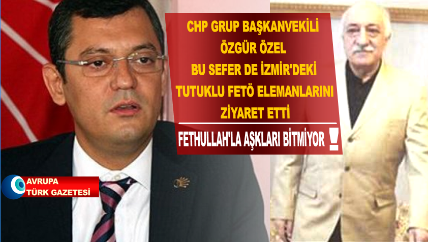 CHP’den tutuklu FETÖ elemanlarına ziyaret