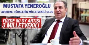 AK Parti’nin yurtdışındaki oyları arttı, Yeneroğlu tekrar milletvekili seçildi
