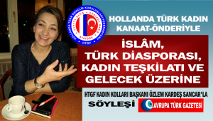 Hollanda Türk kadın kanaat-önderiyle İslam, Diaspora ve gelecek üzerine