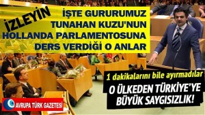 İşte gururumuz Tunahan Kuzu’nun Hollanda parlamentosuna insanlık dersi verdiği o anlar