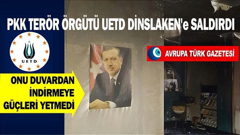 PKK terör örgütü UETD Dinslaken’e saldırdı