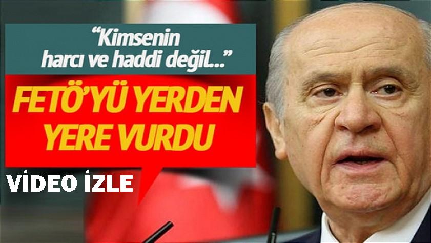 MHP Lideri Bahçeli: çürümüş, kansız Fethullah Gülen’in kökü kurutulmalıdır