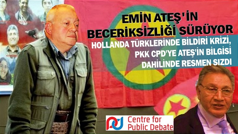 Emin Ateş’in beceriksizliği sürüyor; Hollanda Türklerinde bildiri krizi, PKK CPD’ye Ateş’in bilgisi dahilinde resmen sızmış