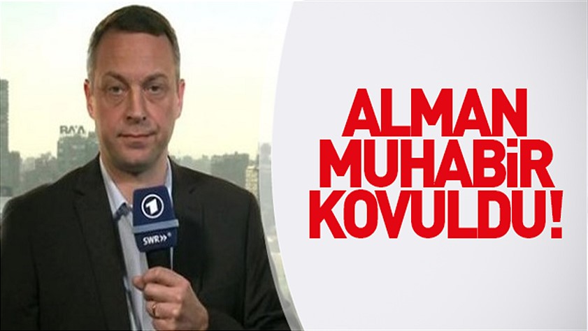 Erdoğan’a hakaret eden Alman muhabir sınır dışı edildi