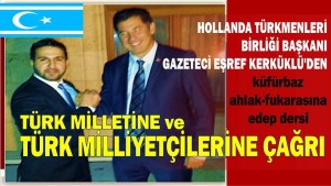 Avrupalı Türkmen Gazeteci Kerküklü her şeye açıklık getirdi o diyaloğu yazdı ve çağrı yaptı