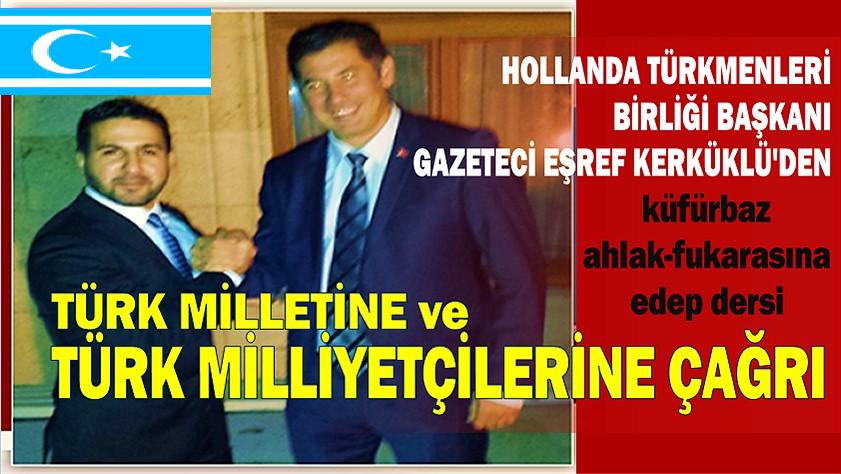 Avrupalı Türkmen Gazeteci Kerküklü her şeye açıklık getirdi o diyaloğu yazdı ve çağrı yaptı