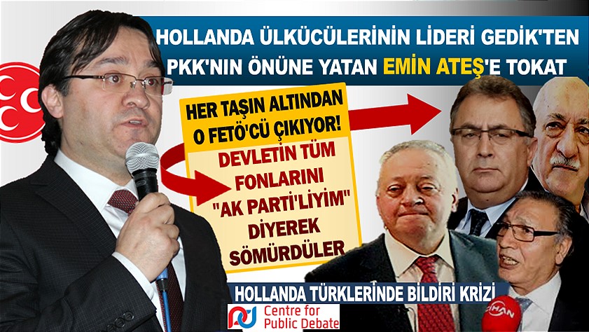 Hollanda Ülkücülerinin Lideri Gedik’ten PKK’nın önüne yatan Emin Ateş’e tokat