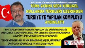 Türk aydını Sefa Yürükel Hollanda Türkleri üzerinden Türkiye’ye yapılan komployu aydınlattı