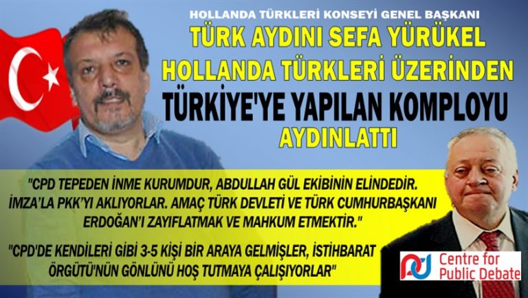Türk aydını Sefa Yürükel Hollanda Türkleri üzerinden Türkiye’ye yapılan komployu aydınlattı