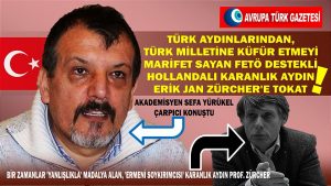 Hollanda Türkleri’nden ‘Ermeni soykırımcısı’ karanlık aydın Erik Jan Zürcher’e: madalyayı zaten hak etmemiştin!